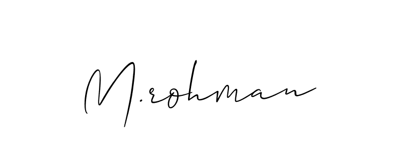 Best and Professional Signature Style for M.rohman. Allison_Script Best Signature Style Collection. M.rohman signature style 2 images and pictures png