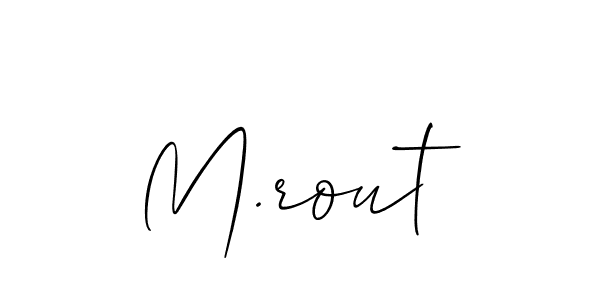 It looks lik you need a new signature style for name M.rout. Design unique handwritten (Allison_Script) signature with our free signature maker in just a few clicks. M.rout signature style 2 images and pictures png