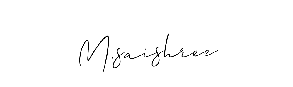 It looks lik you need a new signature style for name M.saishree. Design unique handwritten (Allison_Script) signature with our free signature maker in just a few clicks. M.saishree signature style 2 images and pictures png