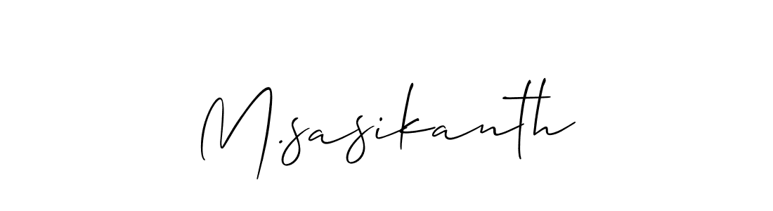 Use a signature maker to create a handwritten signature online. With this signature software, you can design (Allison_Script) your own signature for name M.sasikanth. M.sasikanth signature style 2 images and pictures png