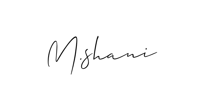 Also we have M.shani name is the best signature style. Create professional handwritten signature collection using Allison_Script autograph style. M.shani signature style 2 images and pictures png