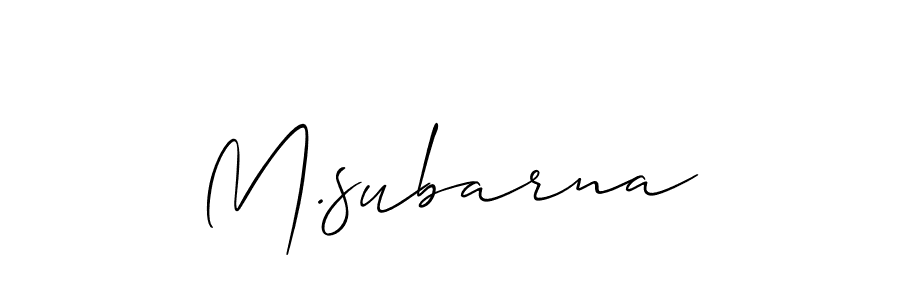 Create a beautiful signature design for name M.subarna. With this signature (Allison_Script) fonts, you can make a handwritten signature for free. M.subarna signature style 2 images and pictures png