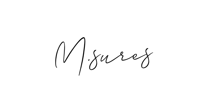 How to make M.sures signature? Allison_Script is a professional autograph style. Create handwritten signature for M.sures name. M.sures signature style 2 images and pictures png