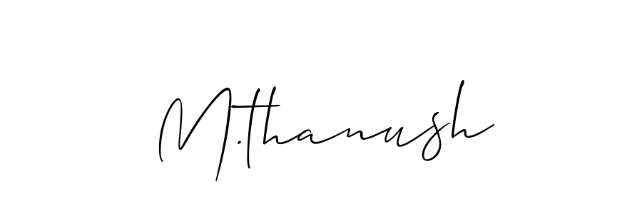 Allison_Script is a professional signature style that is perfect for those who want to add a touch of class to their signature. It is also a great choice for those who want to make their signature more unique. Get M.thanush name to fancy signature for free. M.thanush signature style 2 images and pictures png