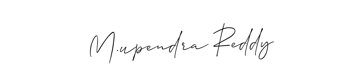 Make a short M.upendra Reddy signature style. Manage your documents anywhere anytime using Allison_Script. Create and add eSignatures, submit forms, share and send files easily. M.upendra Reddy signature style 2 images and pictures png