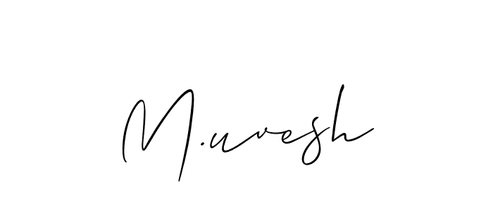 How to make M.uvesh signature? Allison_Script is a professional autograph style. Create handwritten signature for M.uvesh name. M.uvesh signature style 2 images and pictures png