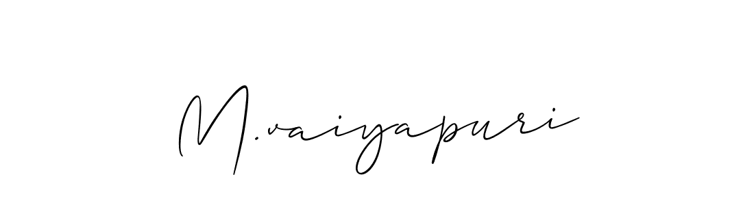 Create a beautiful signature design for name M.vaiyapuri. With this signature (Allison_Script) fonts, you can make a handwritten signature for free. M.vaiyapuri signature style 2 images and pictures png