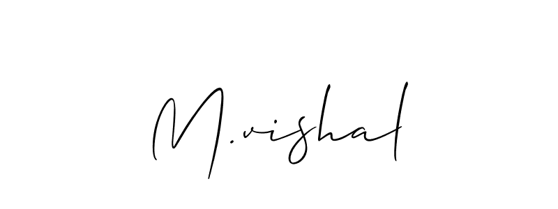 You should practise on your own different ways (Allison_Script) to write your name (M.vishal) in signature. don't let someone else do it for you. M.vishal signature style 2 images and pictures png