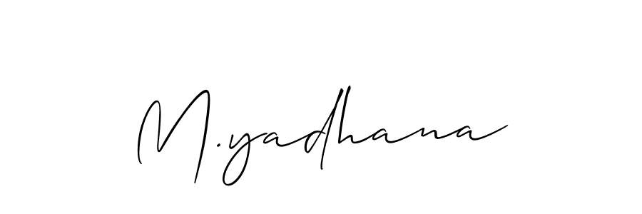 Design your own signature with our free online signature maker. With this signature software, you can create a handwritten (Allison_Script) signature for name M.yadhana. M.yadhana signature style 2 images and pictures png