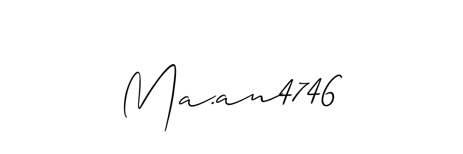 You should practise on your own different ways (Allison_Script) to write your name (Ma.an4746) in signature. don't let someone else do it for you. Ma.an4746 signature style 2 images and pictures png