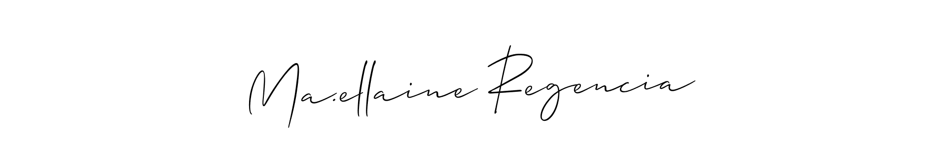 Make a beautiful signature design for name Ma.ellaine Regencia. Use this online signature maker to create a handwritten signature for free. Ma.ellaine Regencia signature style 2 images and pictures png