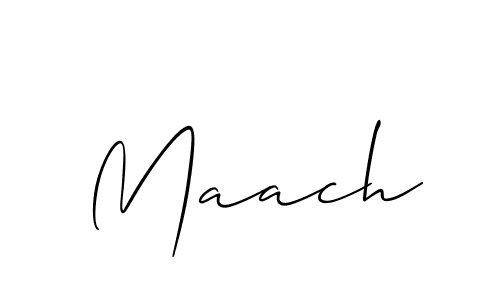 It looks lik you need a new signature style for name Maach. Design unique handwritten (Allison_Script) signature with our free signature maker in just a few clicks. Maach signature style 2 images and pictures png