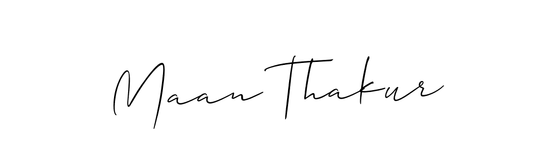 Make a beautiful signature design for name Maan Thakur. With this signature (Allison_Script) style, you can create a handwritten signature for free. Maan Thakur signature style 2 images and pictures png