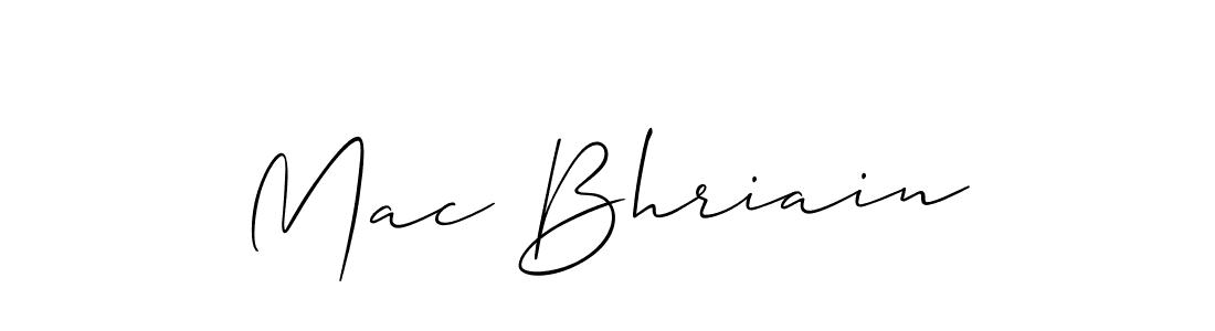 Also we have Mac Bhriain name is the best signature style. Create professional handwritten signature collection using Allison_Script autograph style. Mac Bhriain signature style 2 images and pictures png