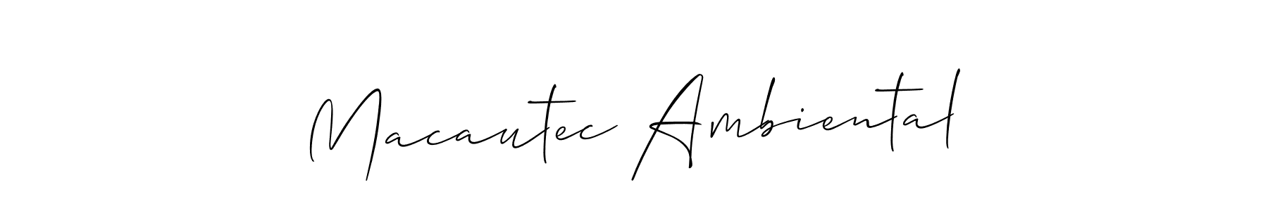 You should practise on your own different ways (Allison_Script) to write your name (Macautec Ambiental) in signature. don't let someone else do it for you. Macautec Ambiental signature style 2 images and pictures png