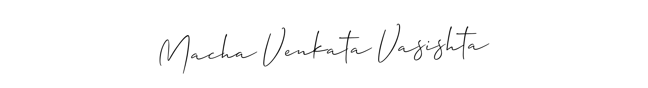 Also we have Macha Venkata Vasishta name is the best signature style. Create professional handwritten signature collection using Allison_Script autograph style. Macha Venkata Vasishta signature style 2 images and pictures png