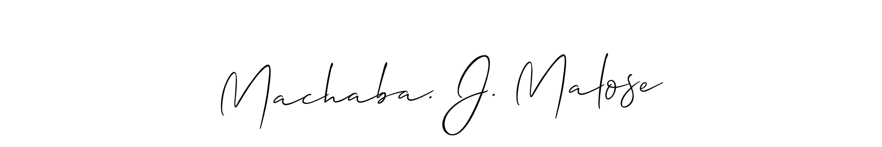 How to make Machaba. J. Malose signature? Allison_Script is a professional autograph style. Create handwritten signature for Machaba. J. Malose name. Machaba. J. Malose signature style 2 images and pictures png