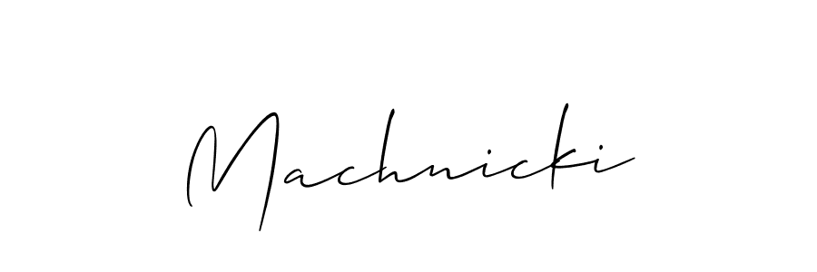 You should practise on your own different ways (Allison_Script) to write your name (Machnicki) in signature. don't let someone else do it for you. Machnicki signature style 2 images and pictures png