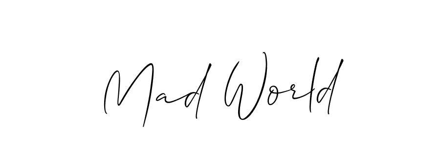 It looks lik you need a new signature style for name Mad World. Design unique handwritten (Allison_Script) signature with our free signature maker in just a few clicks. Mad World signature style 2 images and pictures png