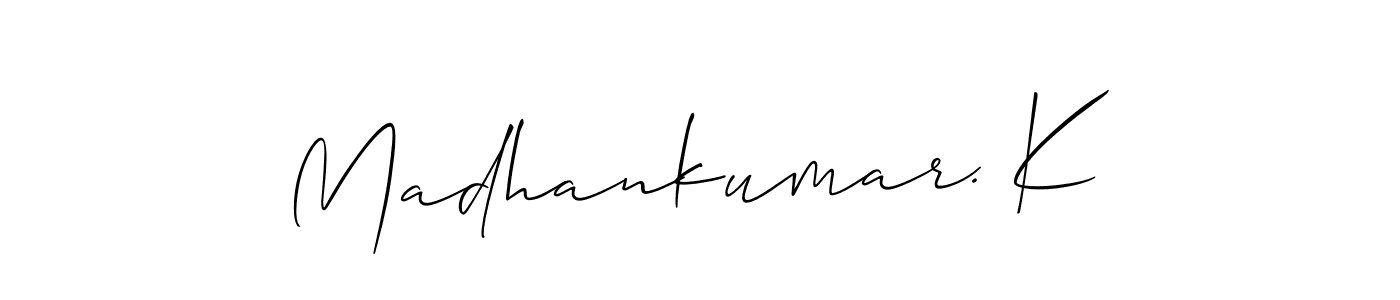 Also we have Madhankumar. K name is the best signature style. Create professional handwritten signature collection using Allison_Script autograph style. Madhankumar. K signature style 2 images and pictures png
