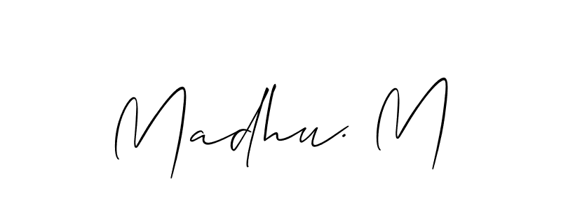 You should practise on your own different ways (Allison_Script) to write your name (Madhu. M) in signature. don't let someone else do it for you. Madhu. M signature style 2 images and pictures png