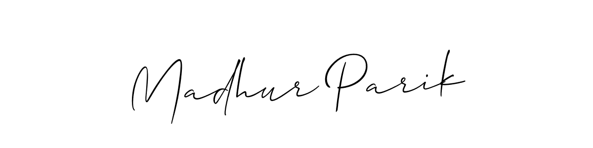 You should practise on your own different ways (Allison_Script) to write your name (Madhur Parik) in signature. don't let someone else do it for you. Madhur Parik signature style 2 images and pictures png