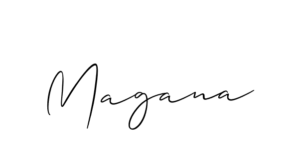 Also we have Magana name is the best signature style. Create professional handwritten signature collection using Allison_Script autograph style. Magana signature style 2 images and pictures png