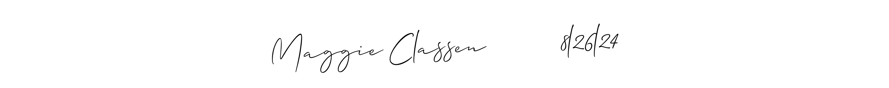 How to make Maggie Classen         8l26l24 signature? Allison_Script is a professional autograph style. Create handwritten signature for Maggie Classen         8l26l24 name. Maggie Classen         8l26l24 signature style 2 images and pictures png