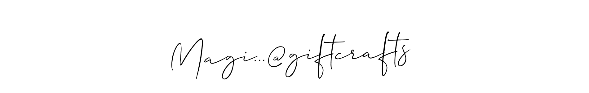 It looks lik you need a new signature style for name Magi...@giftcrafts . Design unique handwritten (Allison_Script) signature with our free signature maker in just a few clicks. Magi...@giftcrafts  signature style 2 images and pictures png