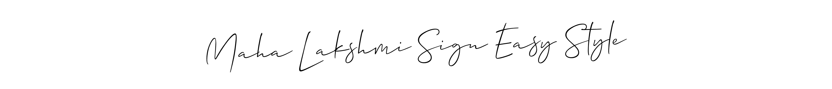 It looks lik you need a new signature style for name Maha Lakshmi Sign Easy Style. Design unique handwritten (Allison_Script) signature with our free signature maker in just a few clicks. Maha Lakshmi Sign Easy Style signature style 2 images and pictures png