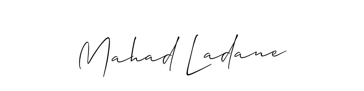 It looks lik you need a new signature style for name Mahad Ladane. Design unique handwritten (Allison_Script) signature with our free signature maker in just a few clicks. Mahad Ladane signature style 2 images and pictures png