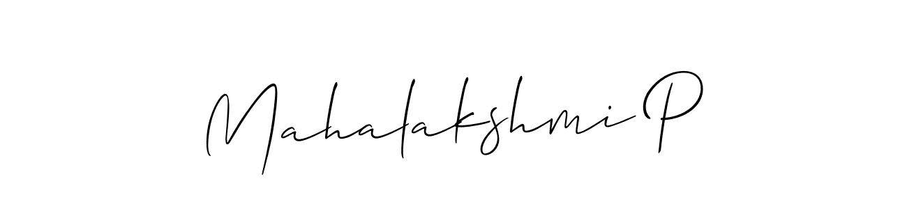 Design your own signature with our free online signature maker. With this signature software, you can create a handwritten (Allison_Script) signature for name Mahalakshmi P. Mahalakshmi P signature style 2 images and pictures png