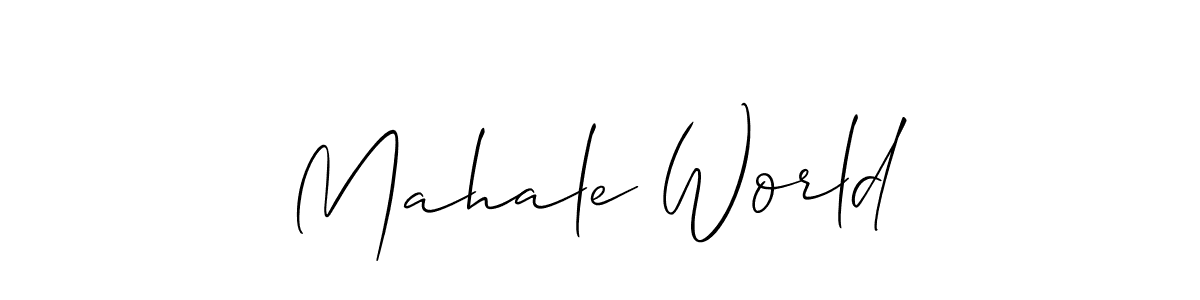 if you are searching for the best signature style for your name Mahale World. so please give up your signature search. here we have designed multiple signature styles  using Allison_Script. Mahale World signature style 2 images and pictures png