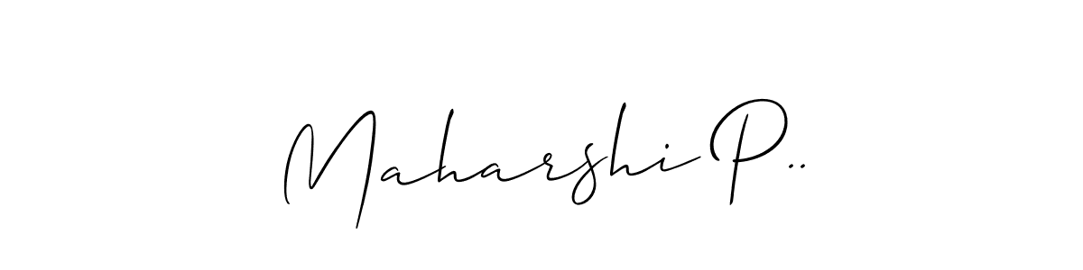 It looks lik you need a new signature style for name Maharshi P... Design unique handwritten (Allison_Script) signature with our free signature maker in just a few clicks. Maharshi P.. signature style 2 images and pictures png