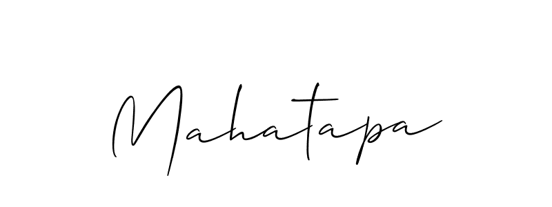 Also we have Mahatapa name is the best signature style. Create professional handwritten signature collection using Allison_Script autograph style. Mahatapa signature style 2 images and pictures png