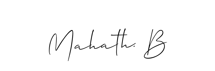 Make a short Mahath. B signature style. Manage your documents anywhere anytime using Allison_Script. Create and add eSignatures, submit forms, share and send files easily. Mahath. B signature style 2 images and pictures png