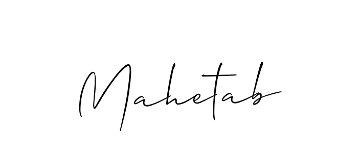 Use a signature maker to create a handwritten signature online. With this signature software, you can design (Allison_Script) your own signature for name Mahetab. Mahetab signature style 2 images and pictures png