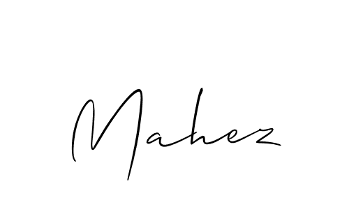 Create a beautiful signature design for name Mahez. With this signature (Allison_Script) fonts, you can make a handwritten signature for free. Mahez signature style 2 images and pictures png