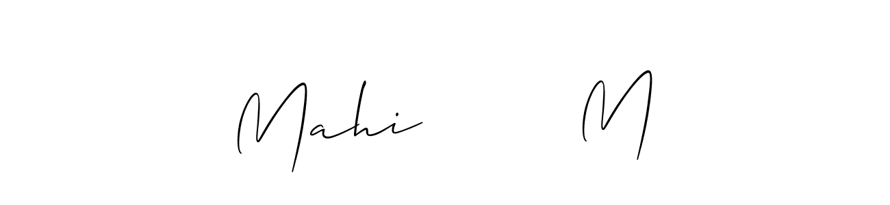 Use a signature maker to create a handwritten signature online. With this signature software, you can design (Allison_Script) your own signature for name Mahi        M. Mahi        M signature style 2 images and pictures png
