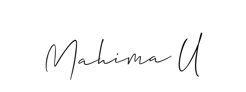 It looks lik you need a new signature style for name Mahima U. Design unique handwritten (Allison_Script) signature with our free signature maker in just a few clicks. Mahima U signature style 2 images and pictures png