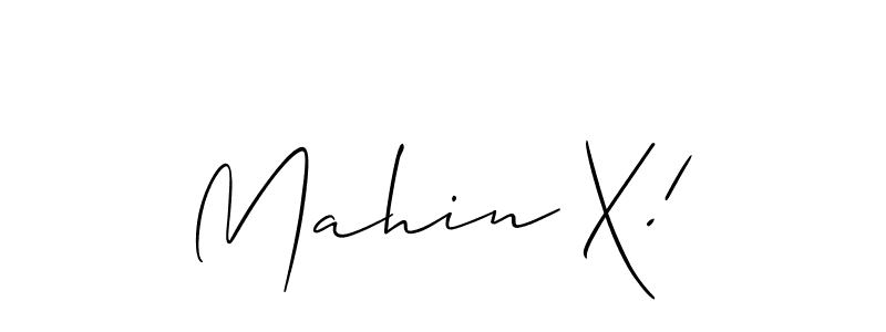 Also we have Mahin X! name is the best signature style. Create professional handwritten signature collection using Allison_Script autograph style. Mahin X! signature style 2 images and pictures png