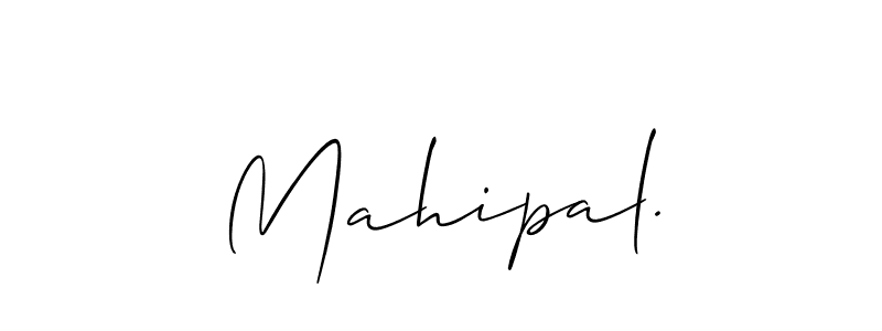 Also we have Mahipal. name is the best signature style. Create professional handwritten signature collection using Allison_Script autograph style. Mahipal. signature style 2 images and pictures png