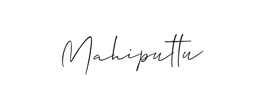 Design your own signature with our free online signature maker. With this signature software, you can create a handwritten (Allison_Script) signature for name Mahiputtu. Mahiputtu signature style 2 images and pictures png