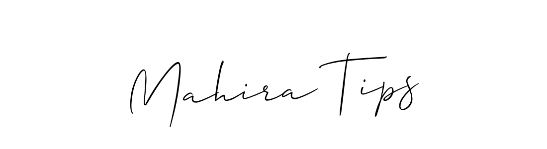 Design your own signature with our free online signature maker. With this signature software, you can create a handwritten (Allison_Script) signature for name Mahira Tips. Mahira Tips signature style 2 images and pictures png