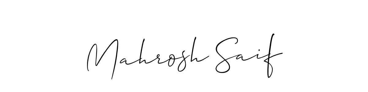 Also we have Mahrosh Saif name is the best signature style. Create professional handwritten signature collection using Allison_Script autograph style. Mahrosh Saif signature style 2 images and pictures png