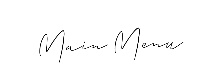 Design your own signature with our free online signature maker. With this signature software, you can create a handwritten (Allison_Script) signature for name Main Menu. Main Menu signature style 2 images and pictures png