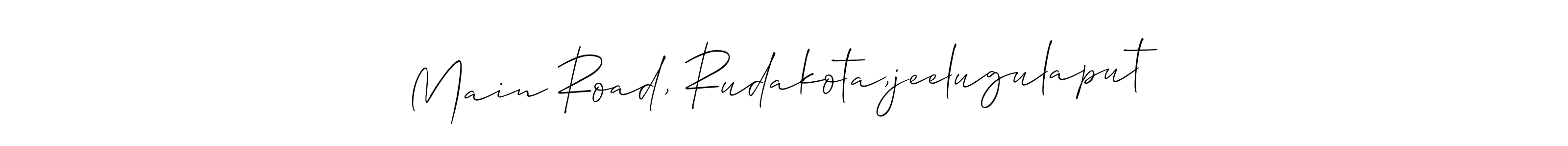 This is the best signature style for the Main Road, Rudakota,jeelugulaput name. Also you like these signature font (Allison_Script). Mix name signature. Main Road, Rudakota,jeelugulaput signature style 2 images and pictures png