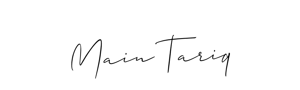 Use a signature maker to create a handwritten signature online. With this signature software, you can design (Allison_Script) your own signature for name Main Tariq. Main Tariq signature style 2 images and pictures png