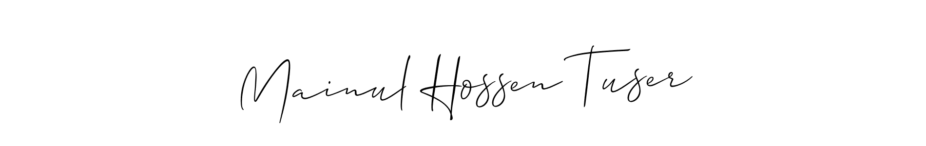 if you are searching for the best signature style for your name Mainul Hossen Tuser. so please give up your signature search. here we have designed multiple signature styles  using Allison_Script. Mainul Hossen Tuser signature style 2 images and pictures png