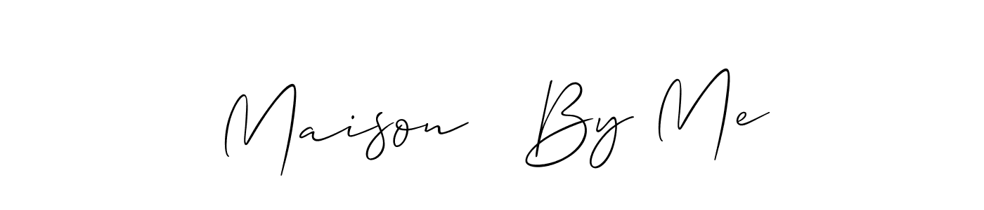 Best and Professional Signature Style for Maison   By Me. Allison_Script Best Signature Style Collection. Maison   By Me signature style 2 images and pictures png